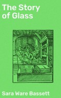 The Story of Glass
