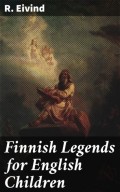Finnish Legends for English Children