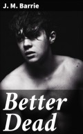 Better Dead