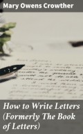 How to Write Letters (Formerly The Book of Letters)