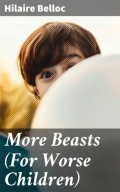 More Beasts (For Worse Children)