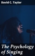 The Psychology of Singing