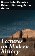 Lectures on Modern history