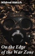 On the Edge of the War Zone