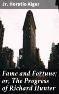 Fame and Fortune; or, The Progress of Richard Hunter