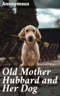 Old Mother Hubbard and Her Dog
