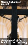 Amusement: A Force in Christian Training