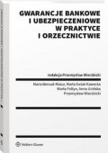 Gwarancje bankowe i ubezpieczeniowe w praktyce i orzecznictwie