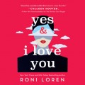 Yes & I Love You - Say Everything, Book 1 (Unabridged)