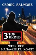 Wenn der Mafia-Killer kommt: 3 Top Krimis