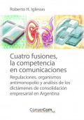 Cuatro fusiones, la competencia en comunicaciones