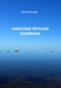 Unistused täituvad Saaremaal. Jutustused Kuldkalakesest