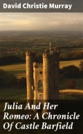 Julia And Her Romeo: A Chronicle Of Castle Barfield