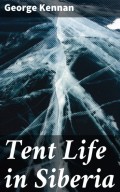 Tent Life in Siberia