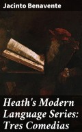 Heath's Modern Language Series: Tres Comedias