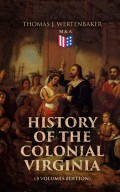 History of the Colonial Virginia (3 Volumes Edition)