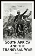 South Africa and the Transvaal War (Vol. 1-8)