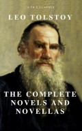 Leo Tolstoy: The Complete Novels and Novellas (Active TOC) (A to Z Classics)