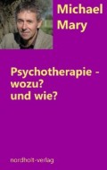Psychotherapie - wozu und wie?