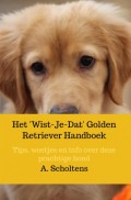 Het 'Wist-Je-Dat' Golden Retriever Handboek