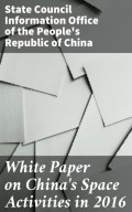 White Paper on China's Space Activities in 2016