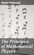 The Principles of Mathematical Physics