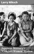Japanese Military's "Comfort Women" System