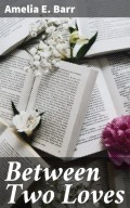 Between Two Loves
