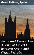 Peace and Friendship Treaty of Utrecht between Spain and Great Britain