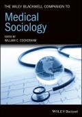 The Wiley Blackwell Companion to Medical Sociology