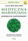 Medyczna marihuana – praktyczne zastosowanie. Jak bezpiecznie i skutecznie korzystać z konopi indyjskich