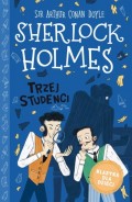 Klasyka dla dzieci. Sherlock Holmes. Tom 10. Trzej studenci