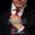 Charmed by the Billionaire - Blue Collar Billionaire series, Book 2 (Unabridged)