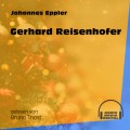 Gerhard Reisenhofer (Ungekürzt)