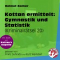 Gymnastik und Statistik - Kottan ermittelt - Kriminalrätseln, Folge 20 (Ungekürzt)