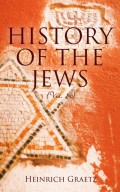 History of the Jews (Vol. 1-6)