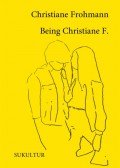 Being Christiane F.