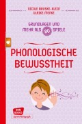 Phonologische Bewusstheit - Grundlagen und mehr als 80 Spiele - eBook