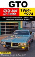 GTO Data and ID Guide: 1964-1974