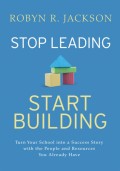 Stop Leading, Start Building!