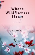 Where Wildflowers Bloom