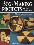 Box-Making Projects for the Scroll Saw