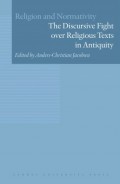 The Discursive Fight over Religious Texts in Antiquity