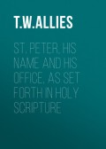 St. Peter, His Name and His Office, as Set Forth in Holy Scripture