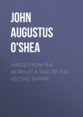 Mated from the Morgue: A Tale of the Second Empire