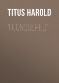 "I Conquered"