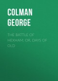 The Battle of Hexham; or, Days of Old