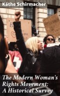 The Modern Woman's Rights Movement: A Historical Survey