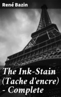 The Ink-Stain (Tache d'encre) — Complete