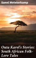 Outa Karel's Stories: South African Folk-Lore Tales